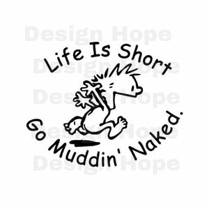 Funny mudding decal 4”